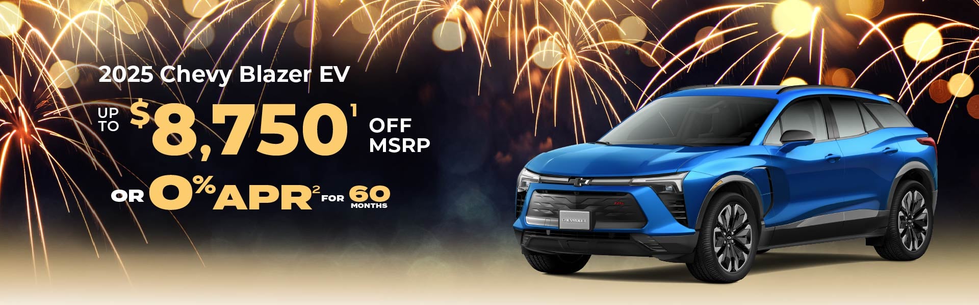 2025 Chevy Blazer EV - up to $8,750 off MSRP or 0% APR