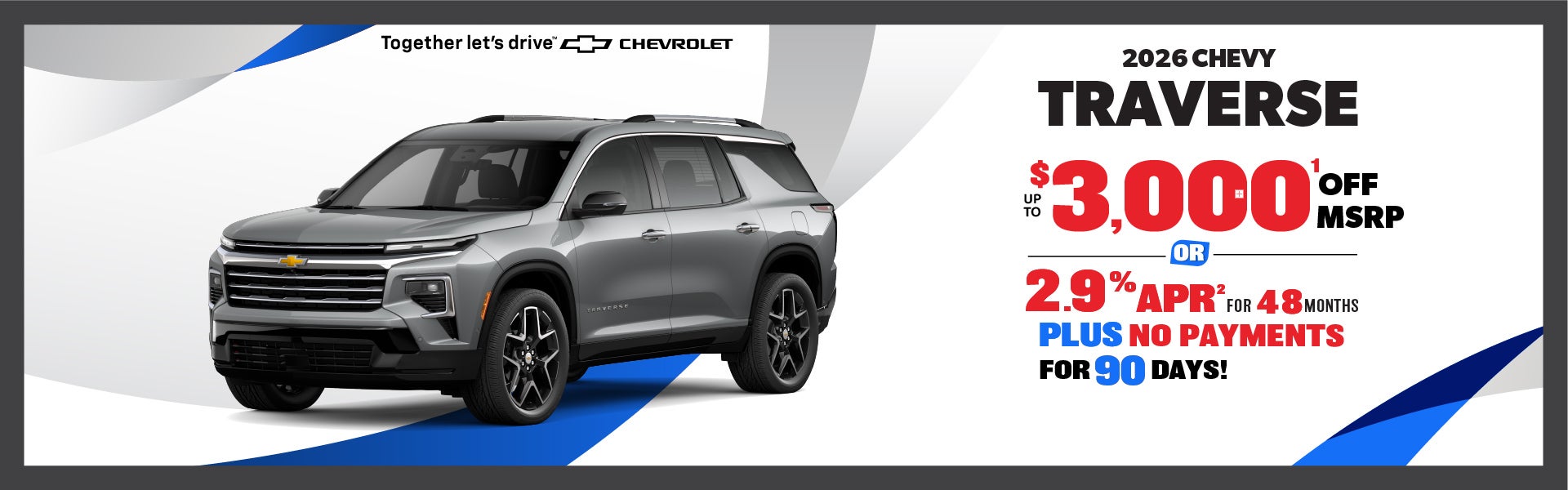 2026 Chevy Traverse - up to $3000 or 2.9% APR