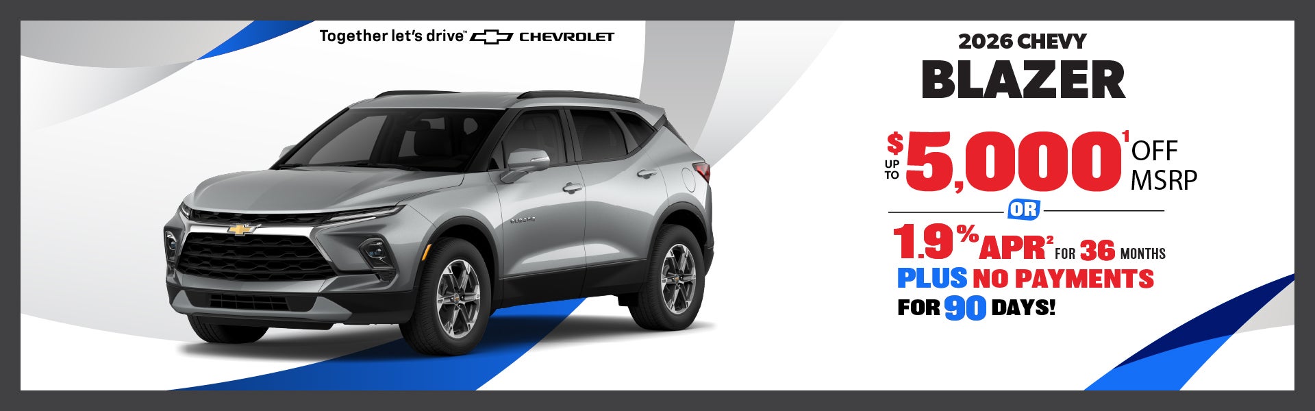 2026 Chevy Blazer - up to $5000 off MSRP or 1.9% APR for 36