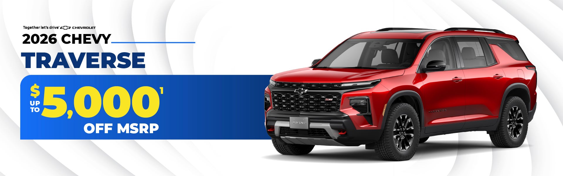 2026 Chevy Traverse - up to $5000