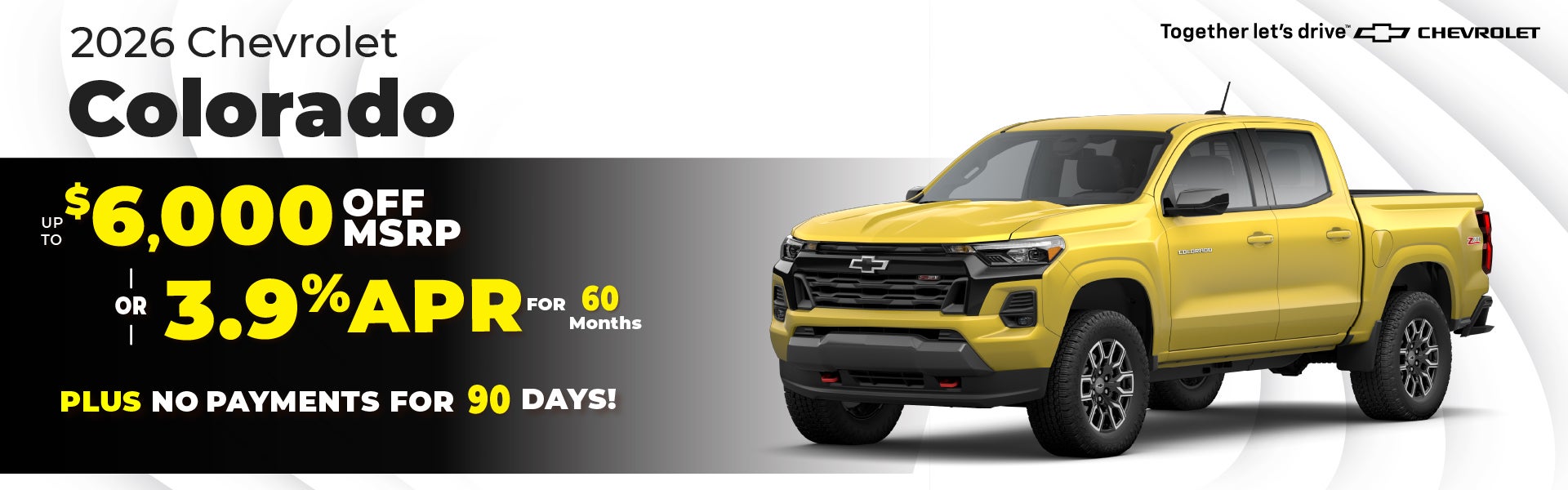 2026 Chevy Colorado - up to $6000 off MSRP or 3.9% APR