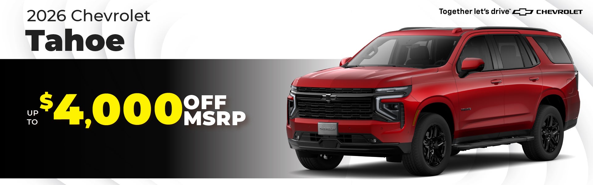 2026 Chevy Tahoe - up to $4000 OFF MSRP