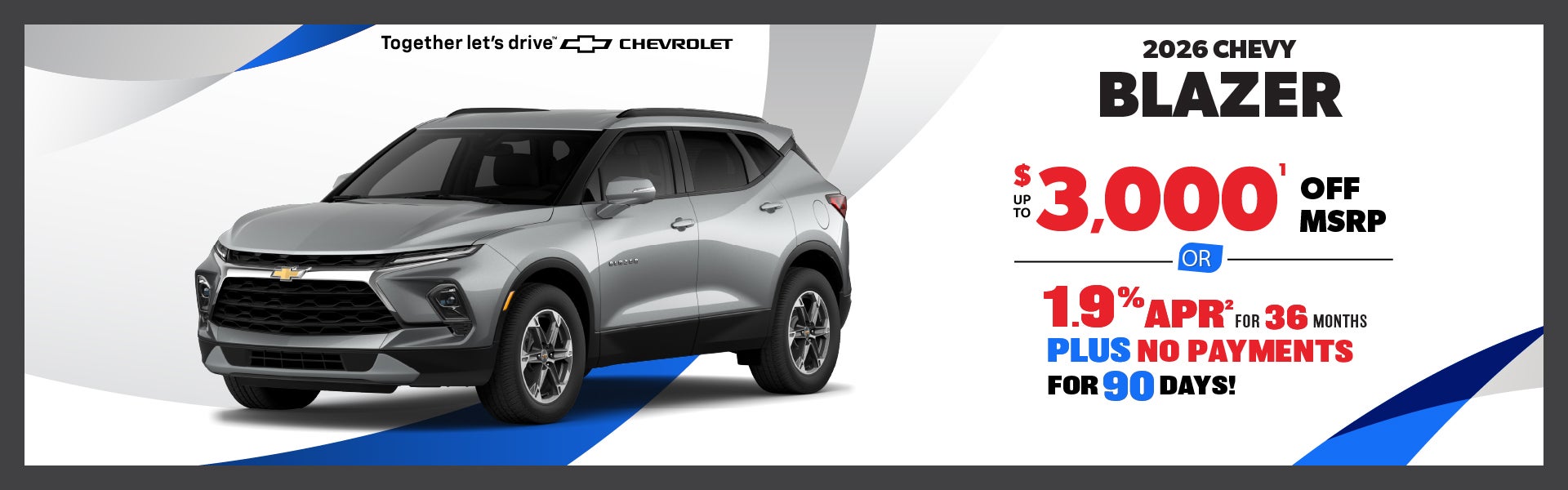 2026 Chevy Blazer - up to $3000 off MSRP or 1.9% APR for 36