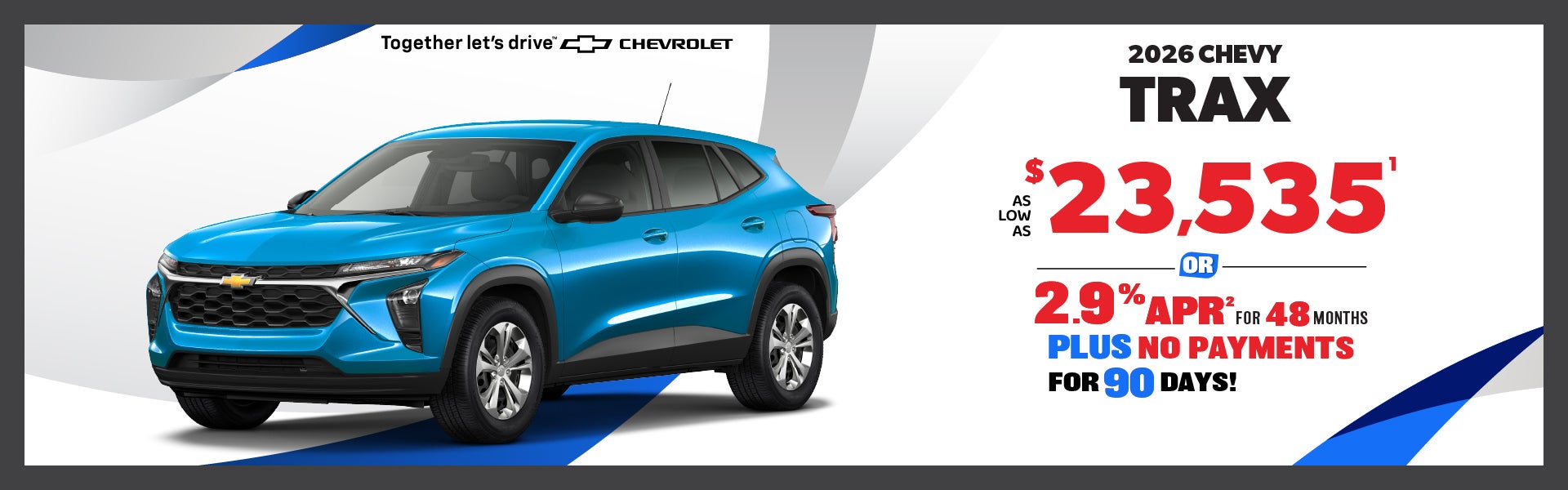 2026 Chevy Trax - as low as $23,535 or 2.9% APR